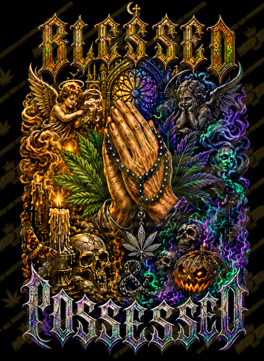 Blessed & Possessed | Funny Stoner T-Shirt