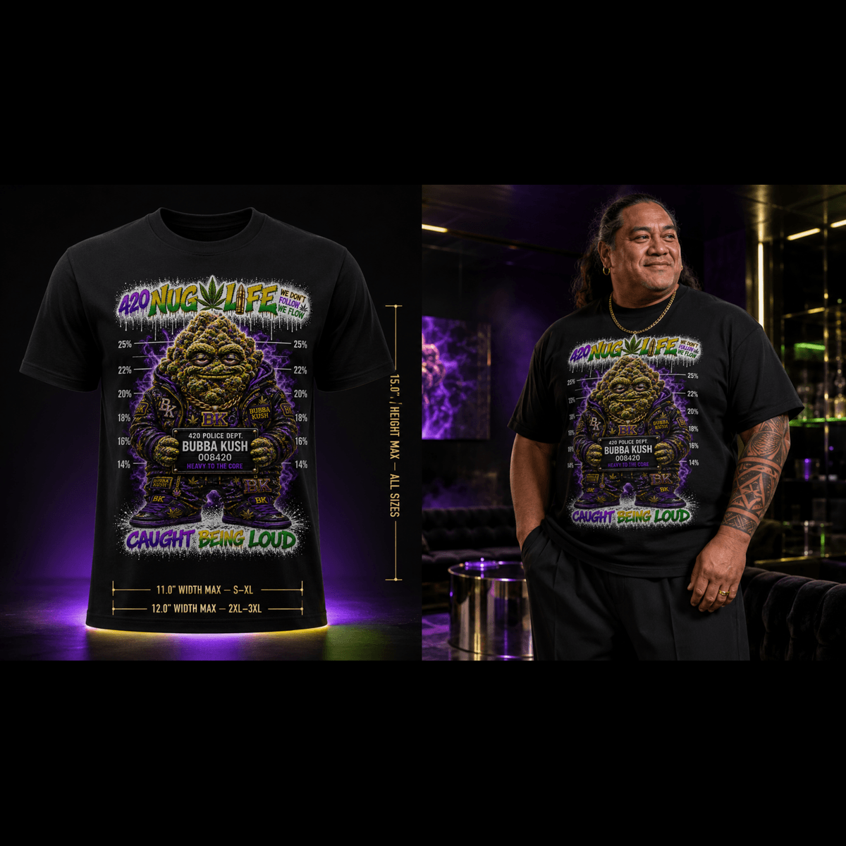 Bubba Kush – Caught Being Loud Cannabis Graphic Tee
