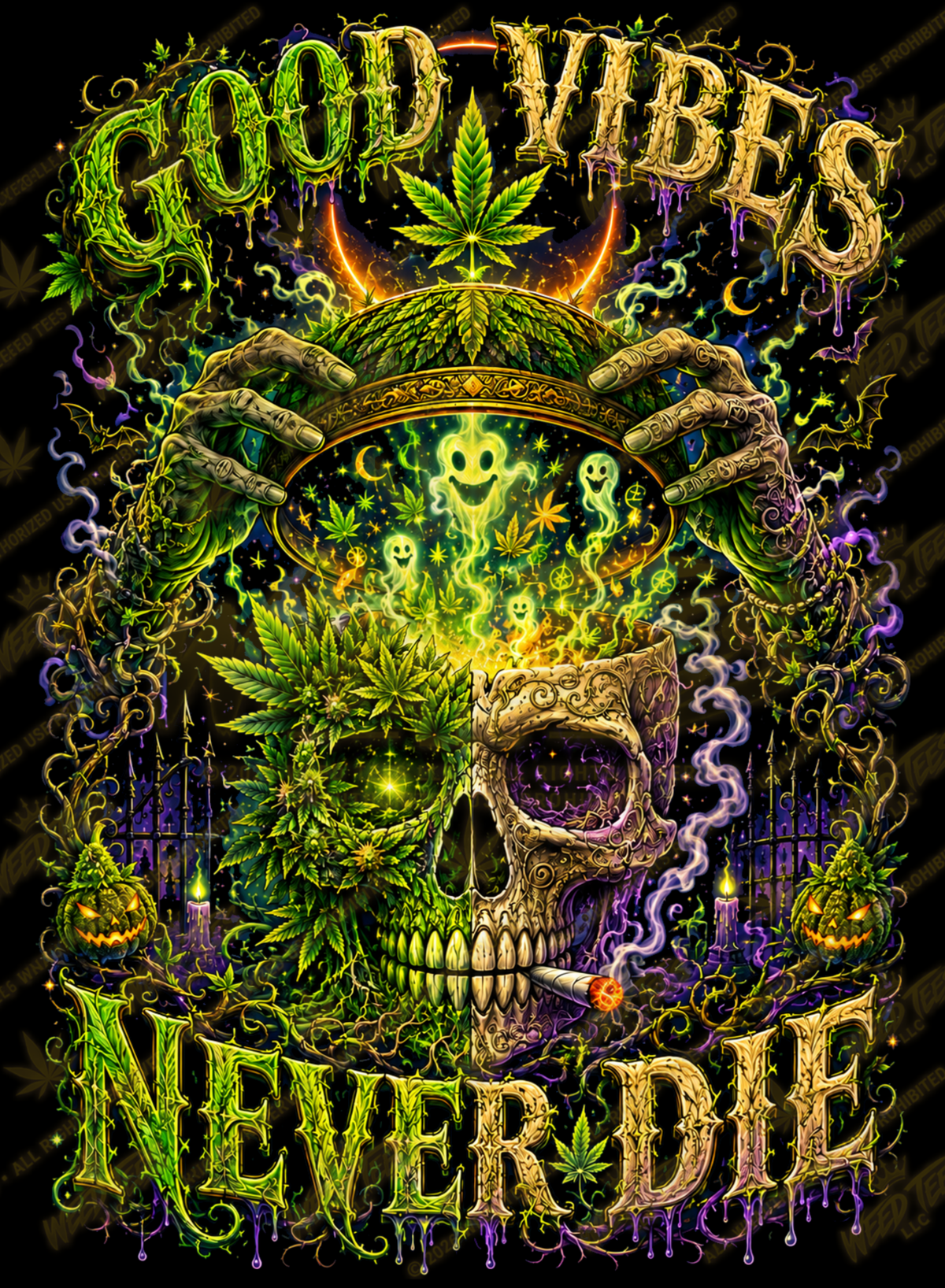 Good Vibes Never Die | Halloween Stoner T-Shirt