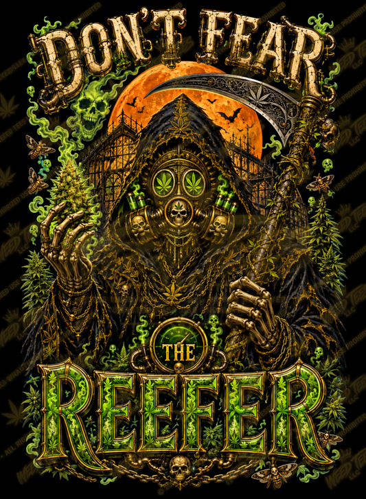 Don’t Fear The Reefer | Funny Stoner T-Shirt