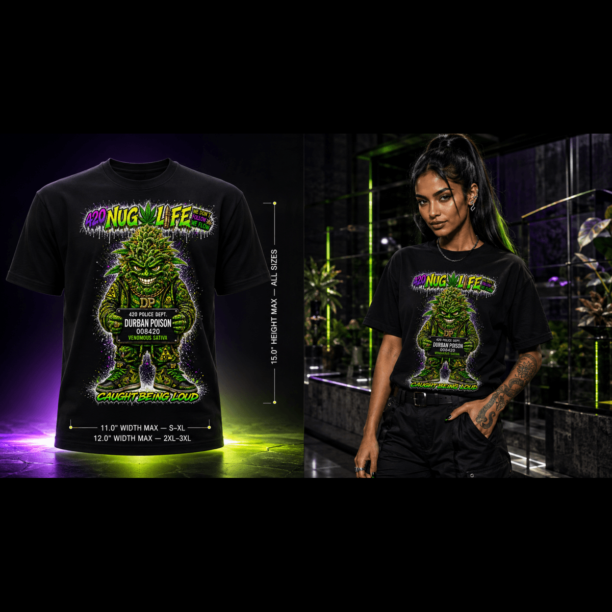 Durban Poison – Caught Being Loud Cannabis Graphic Tee