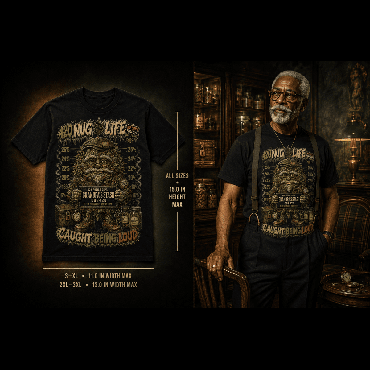 Grandpa’s Stash – Caught Being Loud Cannabis Graphic Tee