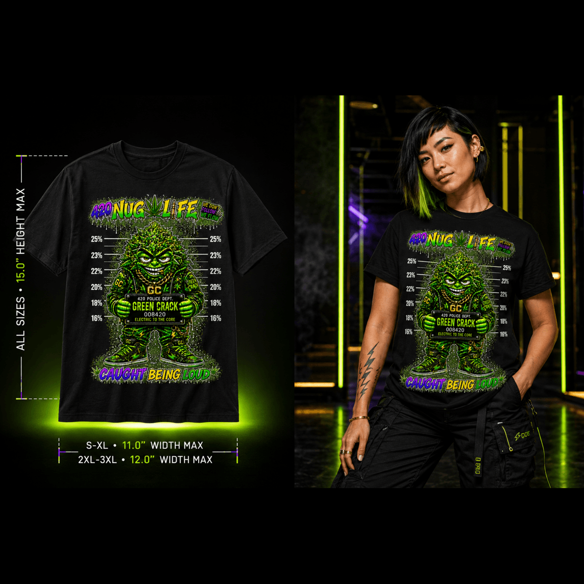 Green Crack – Caught Being Loud Cannabis Graphic Tee