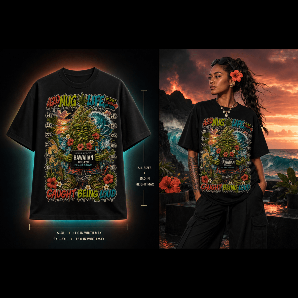 Hawaiian – Caught Being Loud Cannabis Graphic Tee