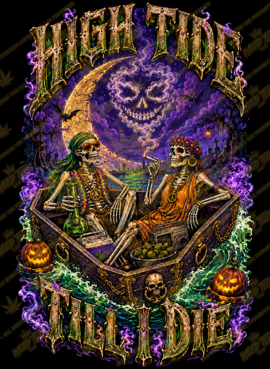 High Tide Til I Die | Halloween Stoner T-Shirt