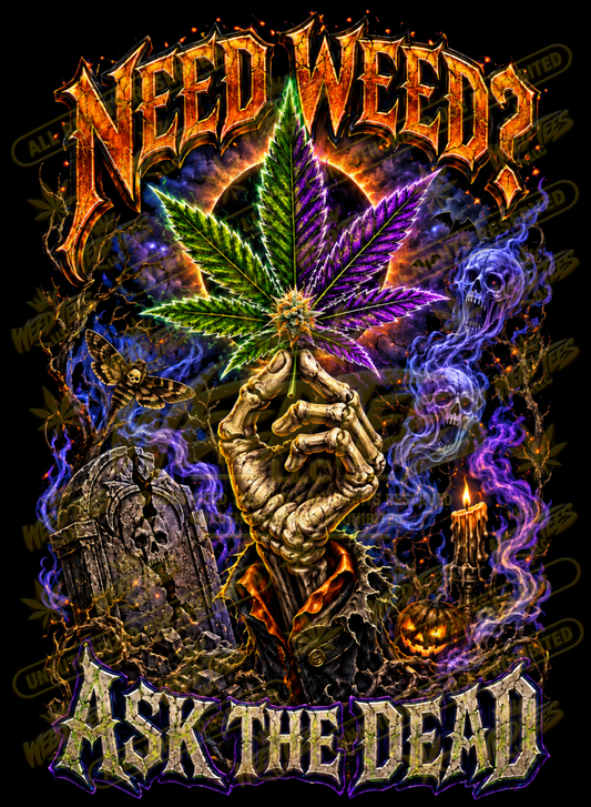 Need Weed? Ask the Dead – Classic Unisex Pullover Hoodie