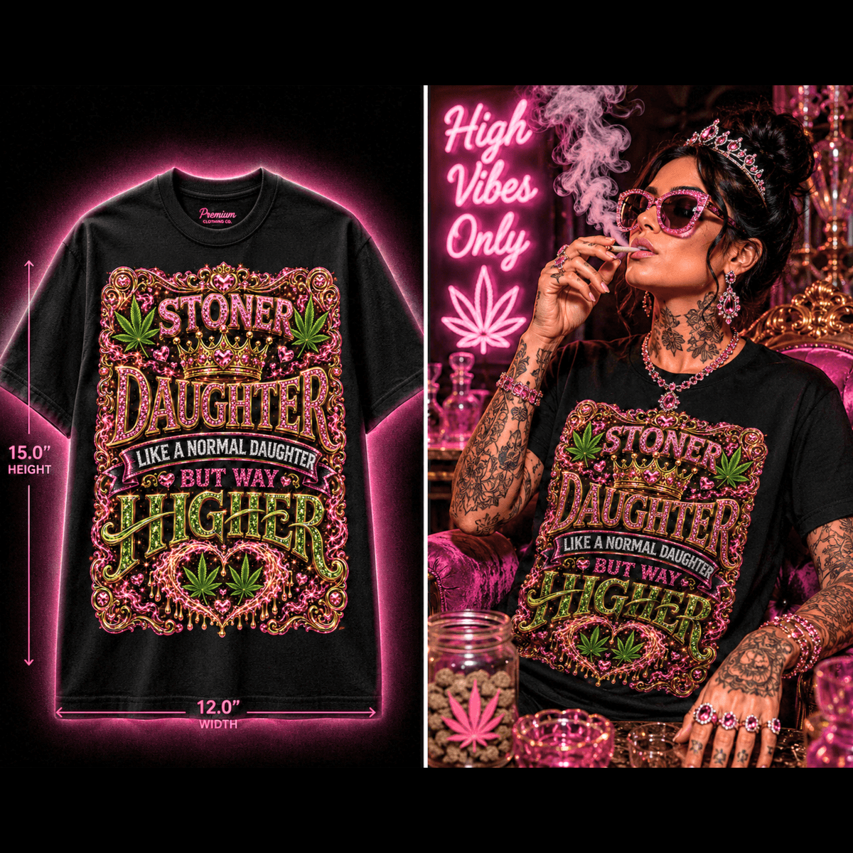 Stoner Daughter – Premium Cannabis Graphic Tee