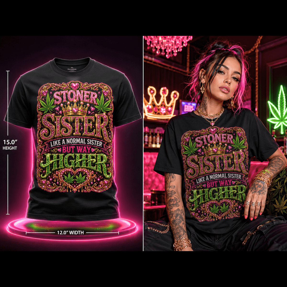 Stoner Sister – Premium Cannabis Graphic Tee
