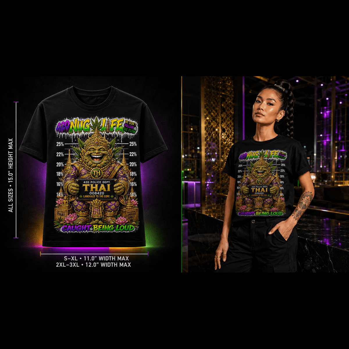 Thai – Caught Being Loud Cannabis Graphic Tee