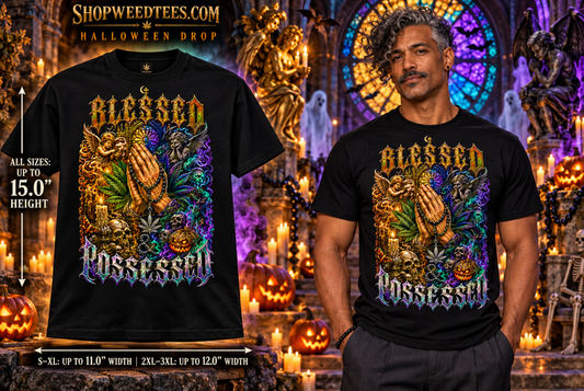 Blessed & Possessed | Funny Stoner T-Shirt