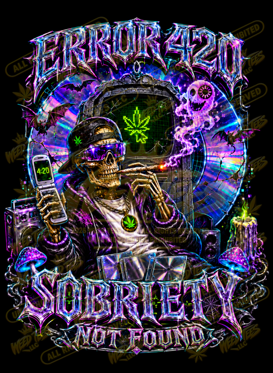Error 420: Sobriety Not Found | Halloween Stoner T-Shirt