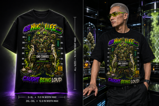 GMO Cookies – Caught Being Loud Cannabis Graphic Tee