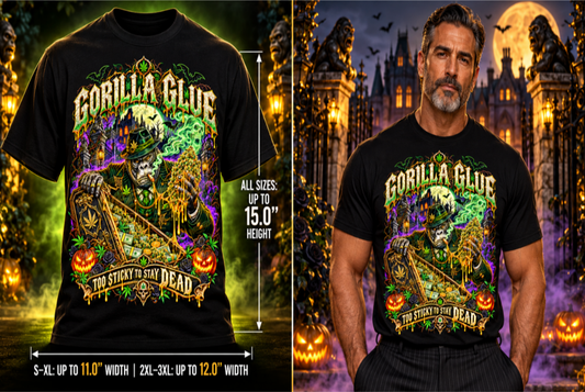 Gorilla Glue: Too Sticky to Stay Dead | Halloween Stoner T-Shirt