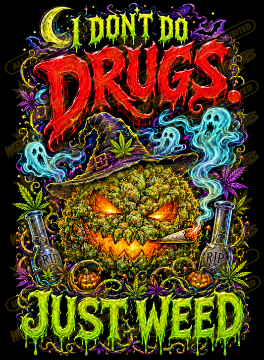 I Don’t Do Drugs, Just Weed – Classic Unisex Pullover Hoodie