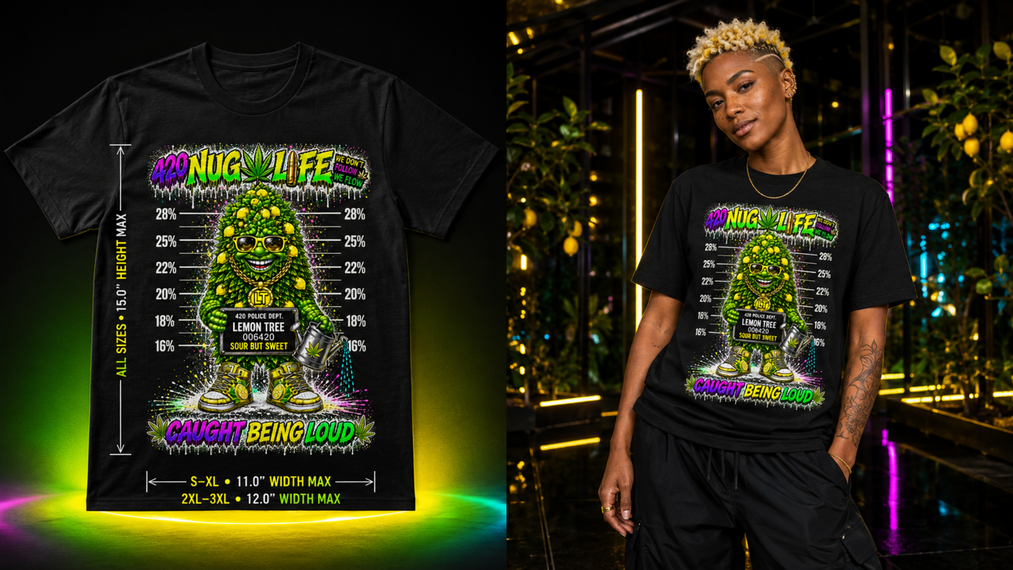 Lemon Tree – Caught Being Loud Cannabis Graphic Tee