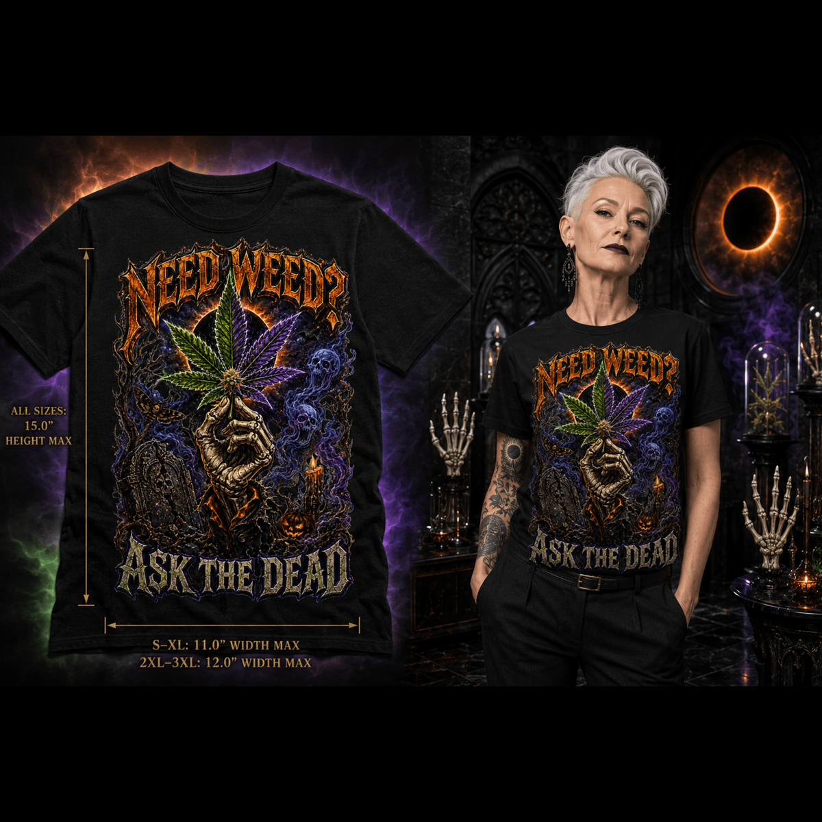 Need Weed? Ask The Dead | Halloween Stoner T-Shirt