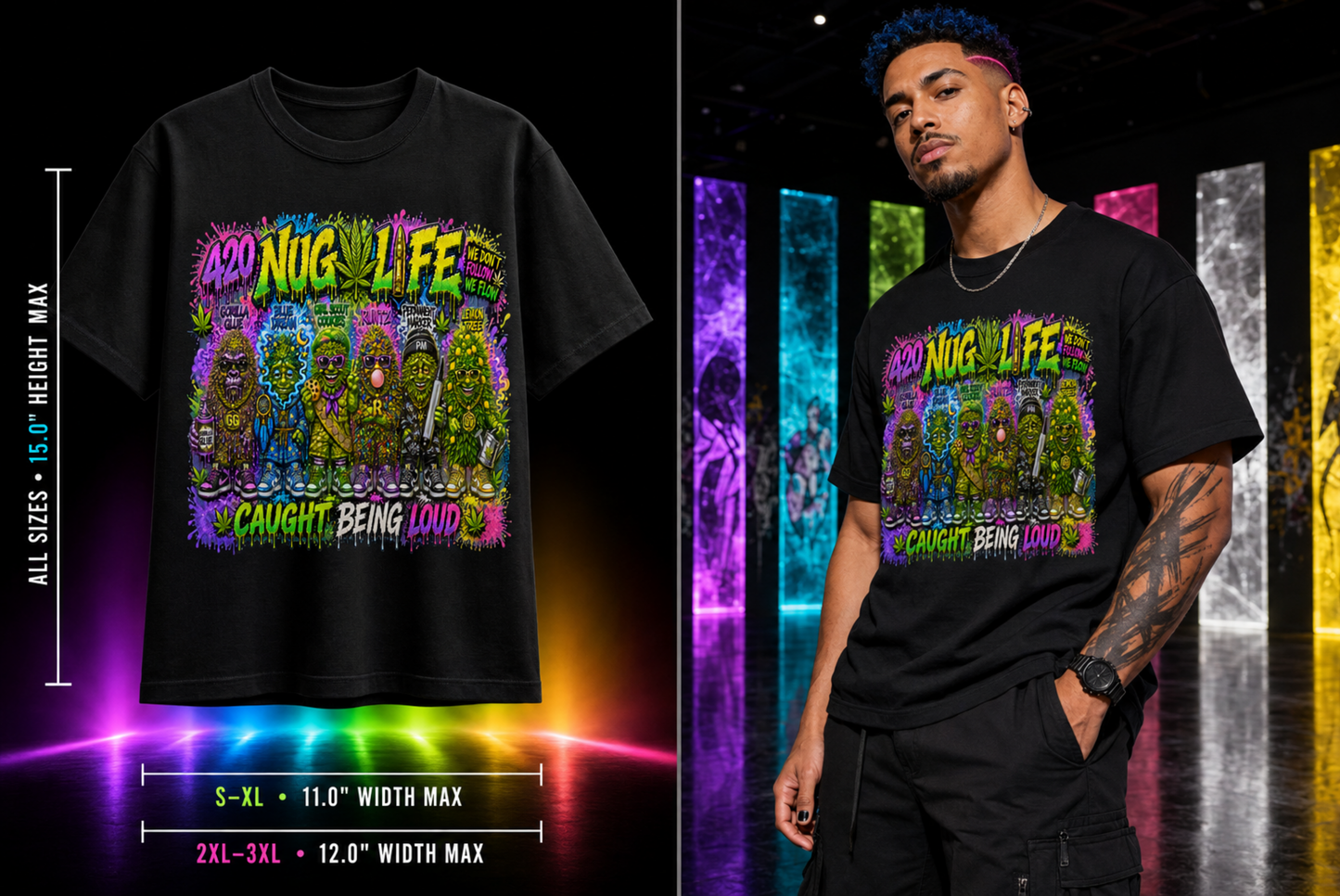 420 Nug Life – Caught Being Loud Cannabis Graphic Tee
