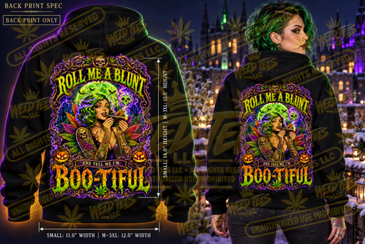 Roll Me a Blunt & Tell Me I’m Boo-tiful – Classic Unisex Pullover Hoodie