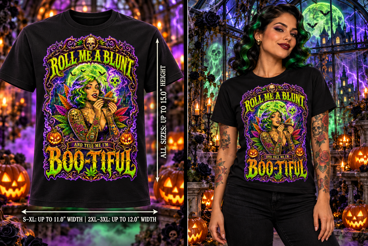 Roll Me a Blunt & Tell Me I’m Boo-tiful | Halloween Stoner T-Shirt