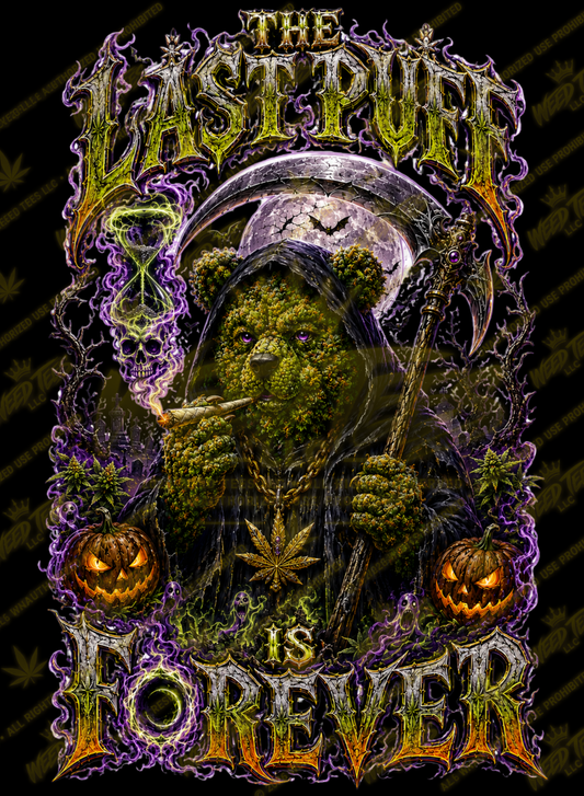 The Last Puff Is Forever | Halloween Stoner T-Shirt